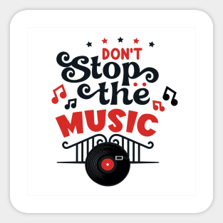 Don t stop the music Sticker